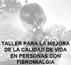 Taller para la mejora de la calidad de vida en personas con Fibromialgia en Torrelodones